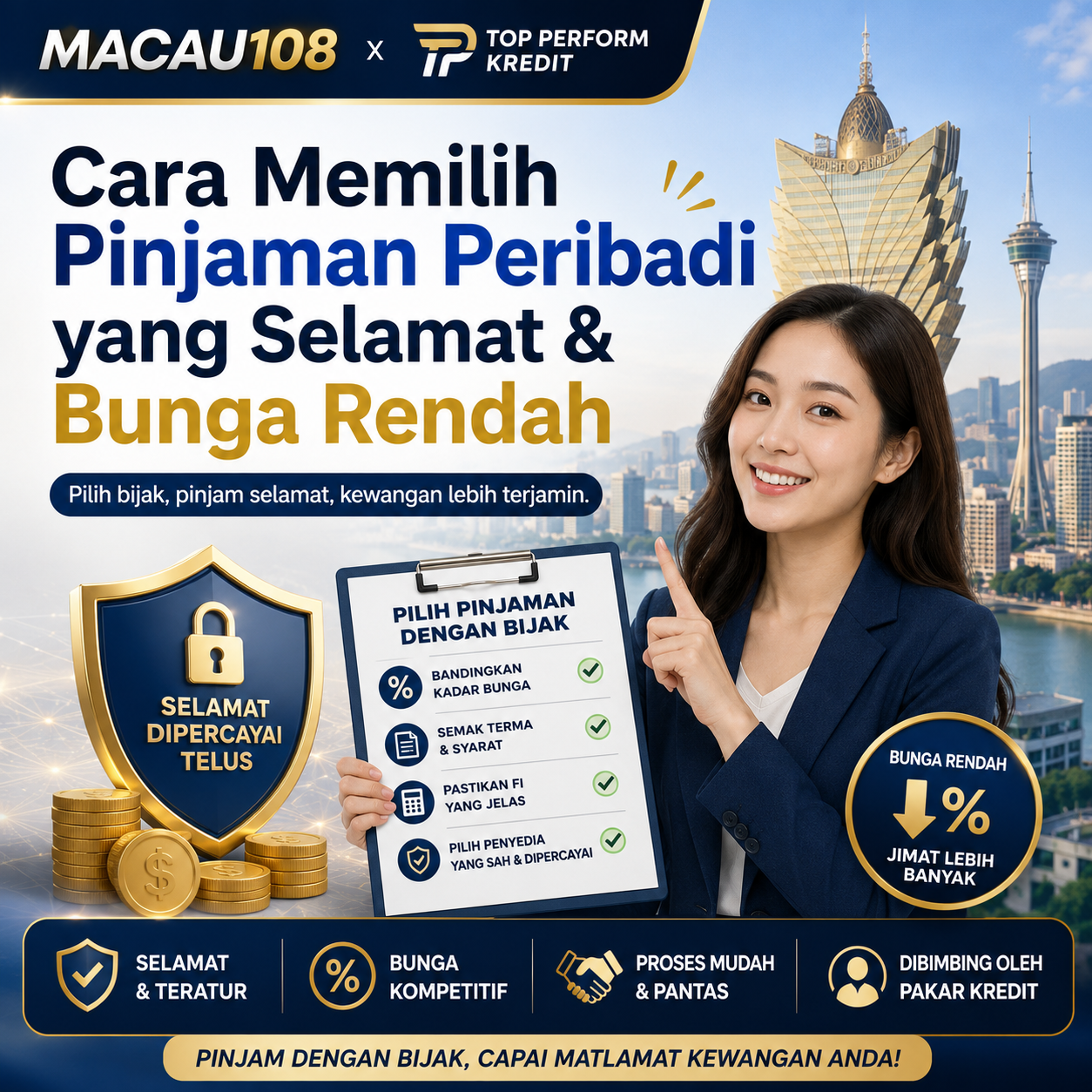 MACAU108 x Top Perform Kredit : Cara Memilih Pinjaman Peribadi yang Selamat & Bunga Rendah